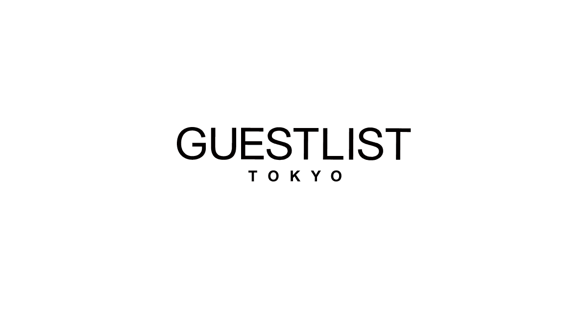 GUESTLIST TOKYO（ゲストリスト トーキョー））｜公式通販